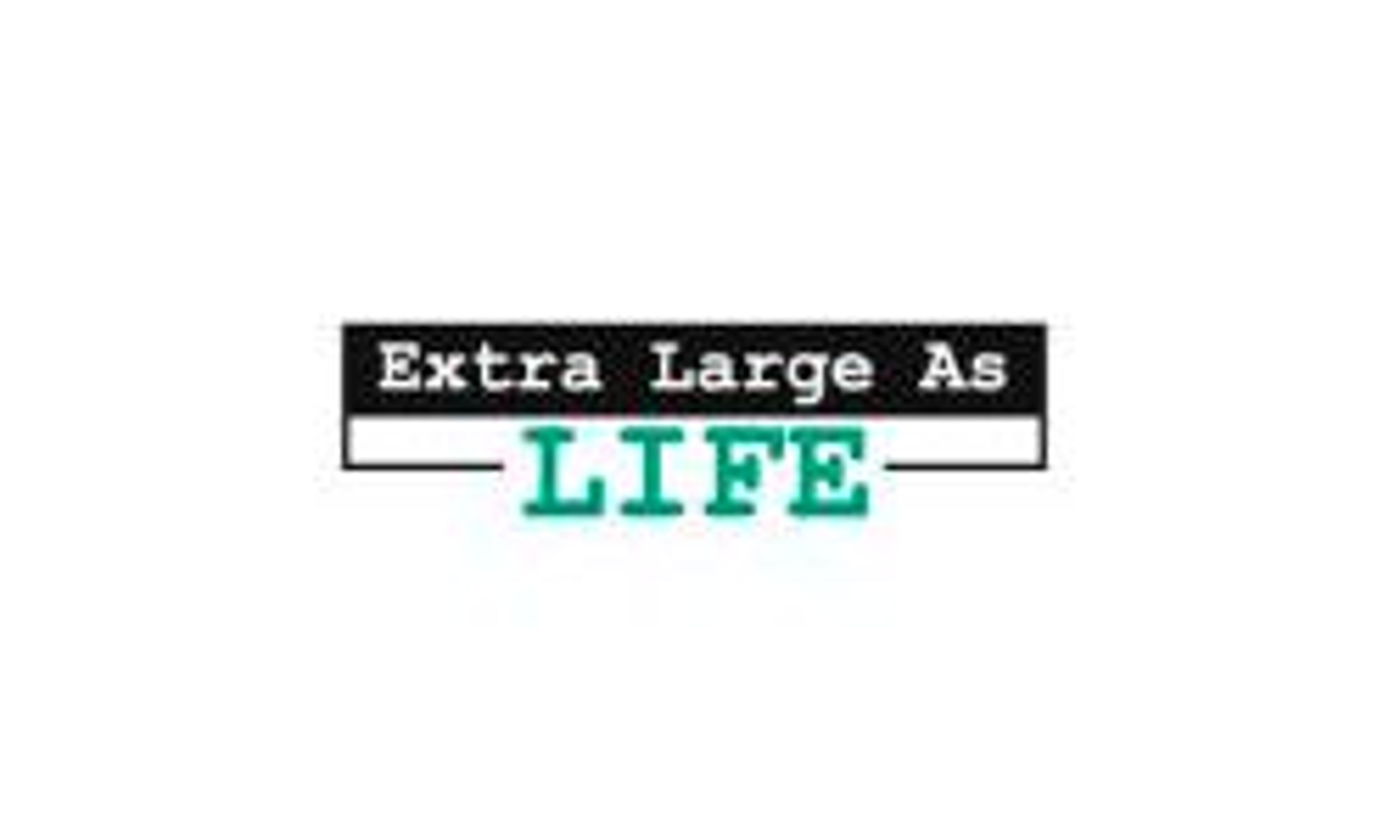 Extra grande como a vida (extralargeaslife.com)