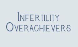 Преодоление бесплодия (infertilityoverachievers.com)