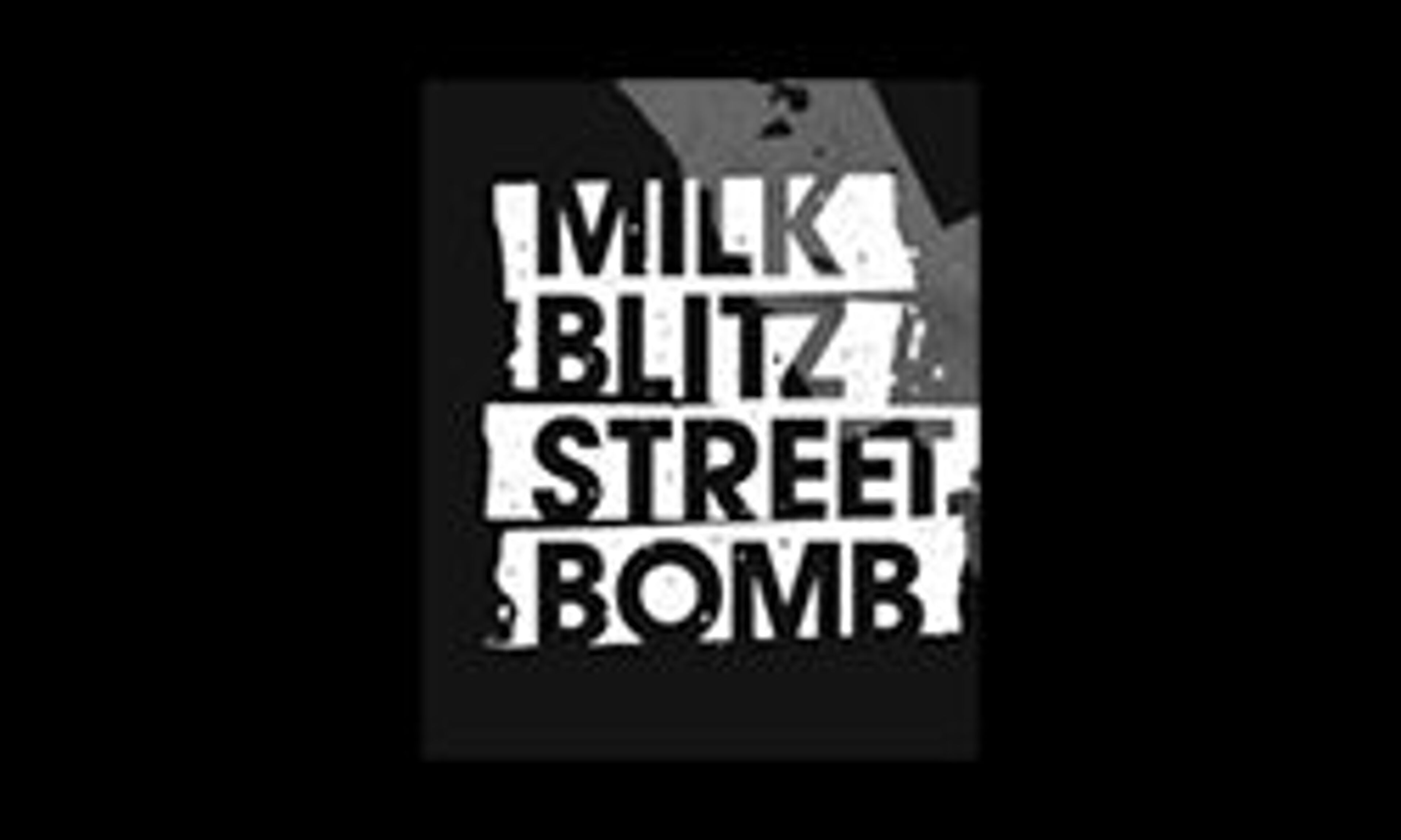 Milk blitz gatebombe (milkblitzstreetbomb.com)