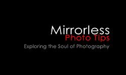 Советы по фотосъемке с помощью беззеркалок (mirrorlessphototips.com)