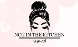 notinthekitchenanymore.com