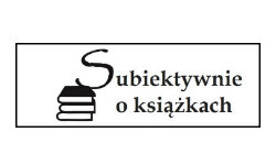 subiektywnieoksiazkach.pl